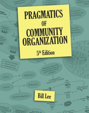 Title Cover - Pragmatics. of Community Organizing by Bill Lee